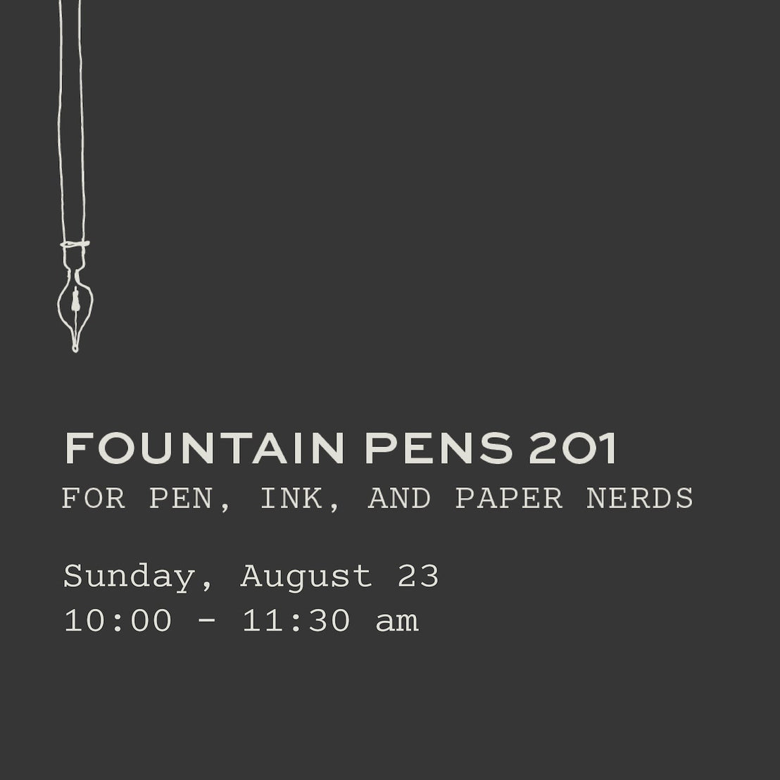 August Fountain Pens 201: For Pen, Ink, And Paper Nerds