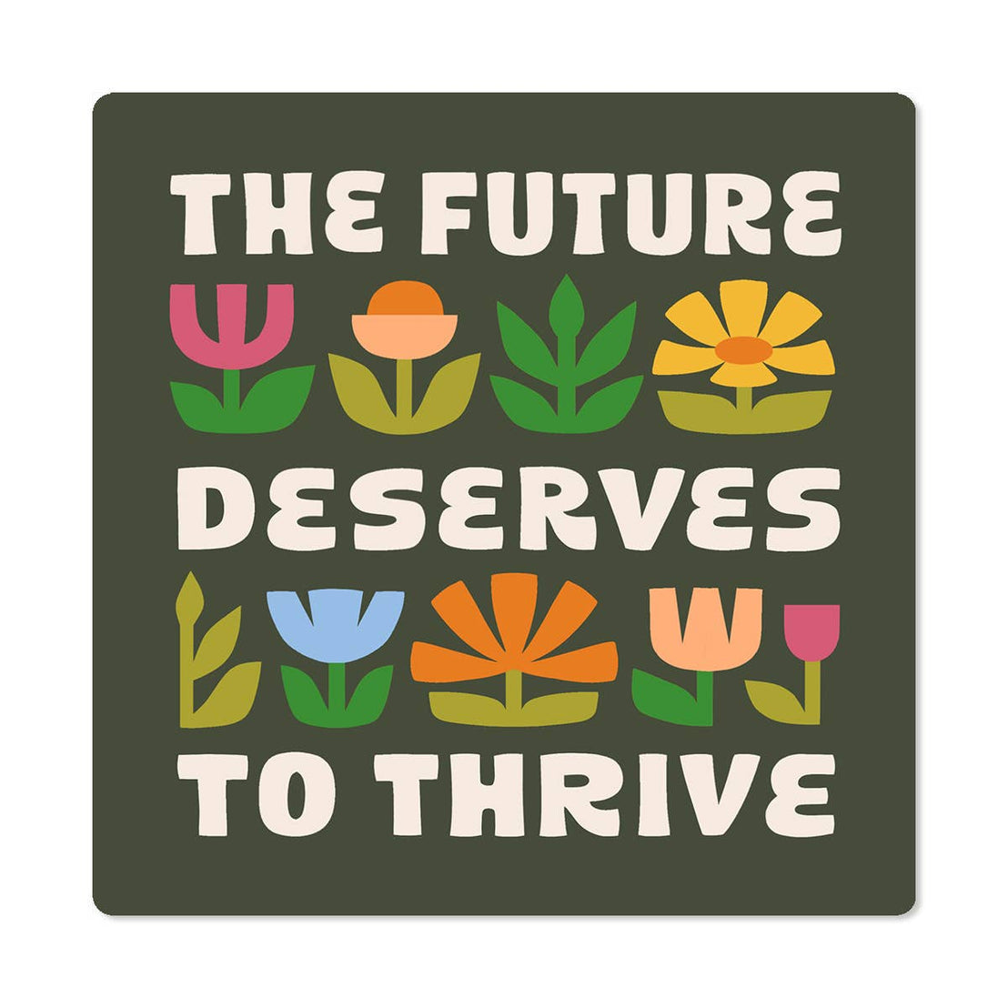 The Future Deserves Sticker