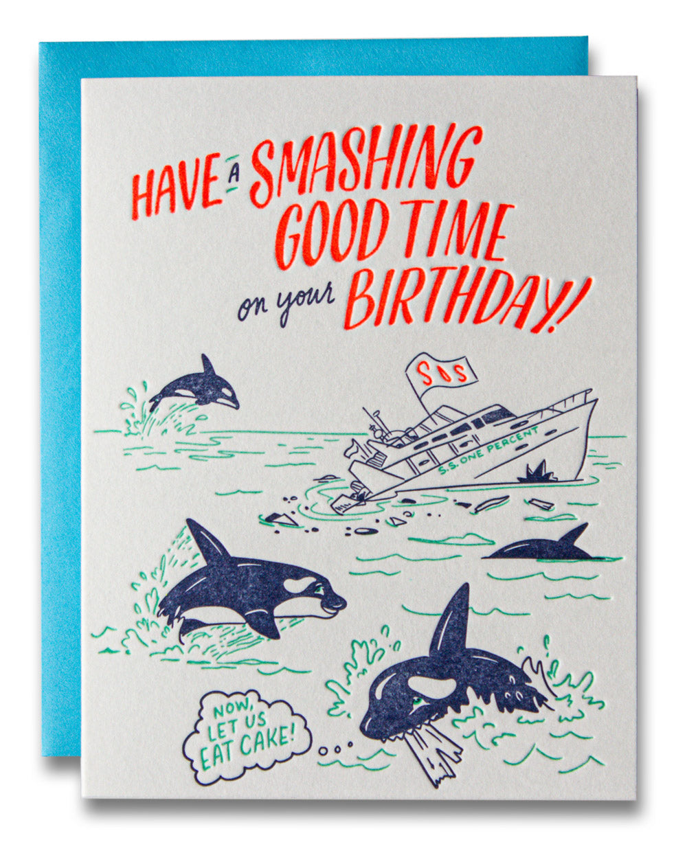 Smashing Good Time Orca, Ladyfingers Letterpress