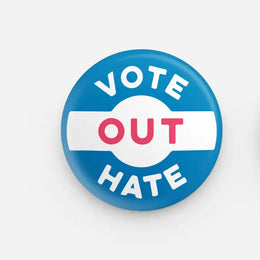 Vote Out Hate Button