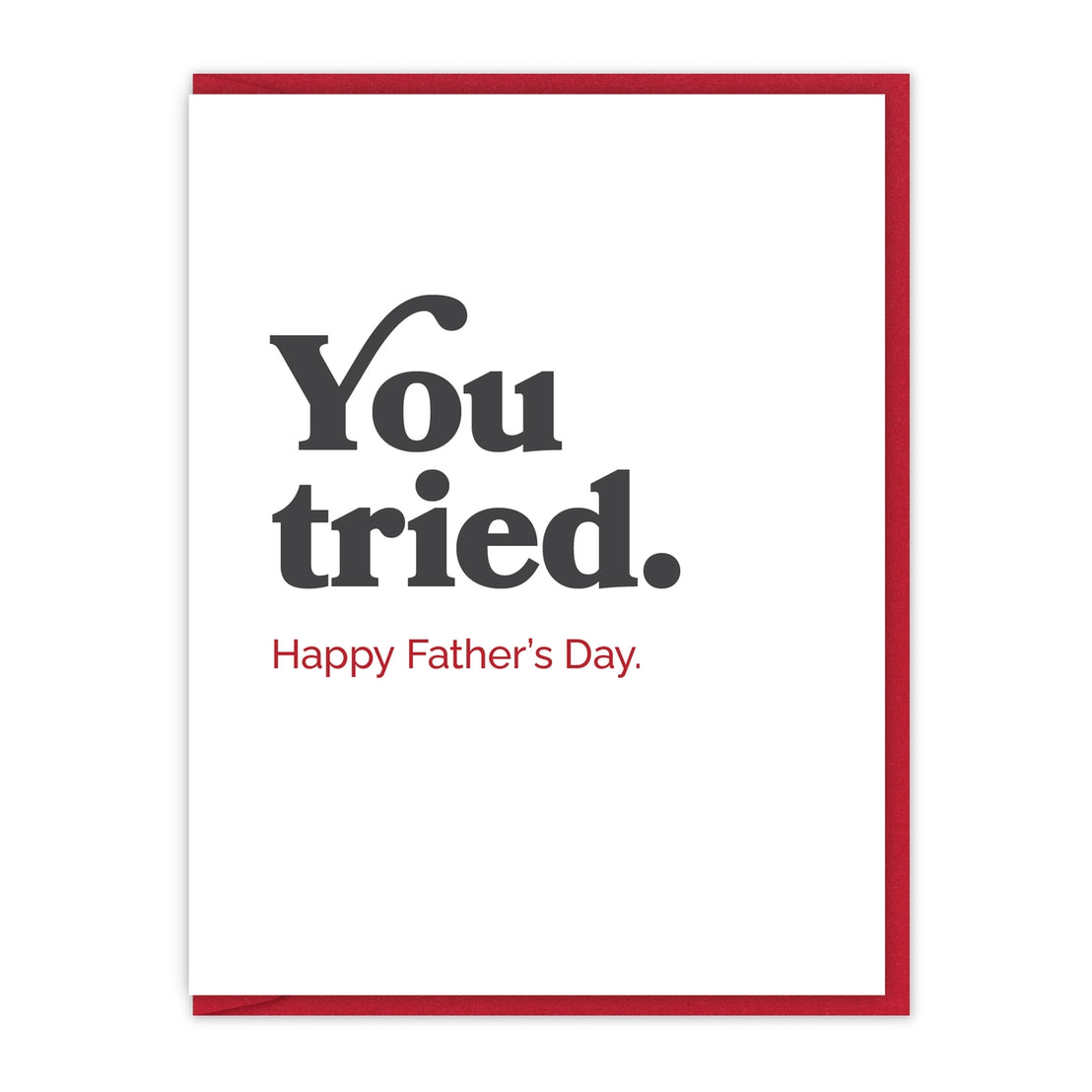 You Tried. Happy Father's Day, Spacepig Press