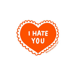 I Hate You Heart Sticker