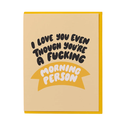 Morning Person Love, And Here We Are
