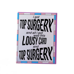 Lousy Card Top Surgery, Ash + Chess
