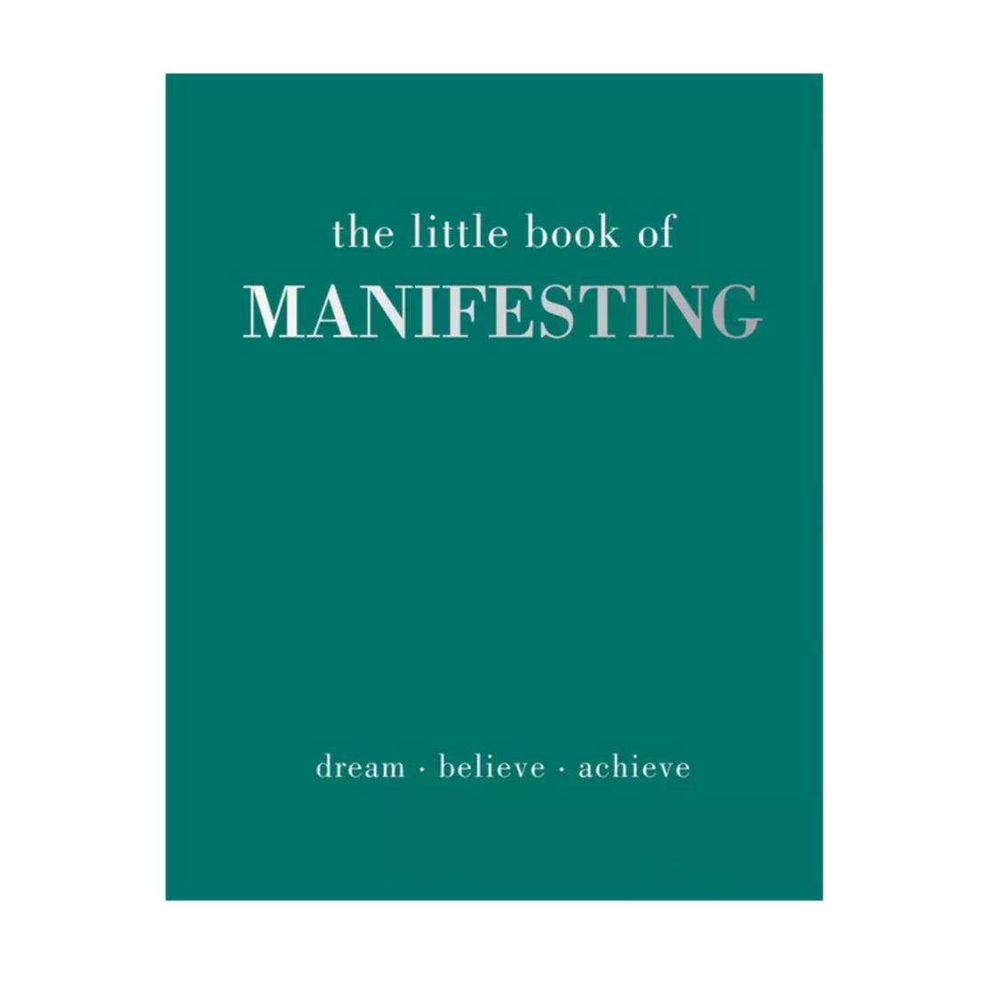 The Little Book of Manifesting
