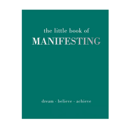 The Little Book of Manifesting