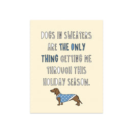 Dogs in Sweaters, Near Modern Disaster