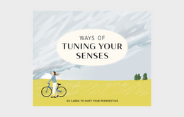 Ways of Tuning Your Senses